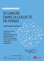 Se lancer dans la collecte de fonds - 3e ed., Financements privés