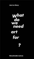 Jean-Luc Nancy What do we need art for? /anglais