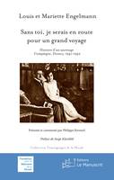 Sans toi, je serais en route pour un grand voyage, Histoire d'un sauvetage, Compiègne, Drancy, 1941-1942