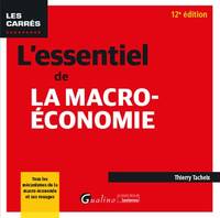 L'essentiel de la macro-économie, Pour comprendre le fonctionnement de l'économie - Tous les mécanismes de la macro-économie et ses rouages