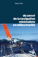 Du zen et de la navigation minimaliste en milieu hostile, Au rythme de la houle