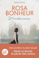 Rosa Bonheur, l'audacieuse, L'audacieuse