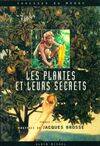 Les plantes et leurs secrets