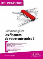 Comment gérer les finances de votre entreprise?