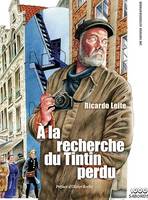 À la recherche du Tintin perdu, Une fantaise autobiographique