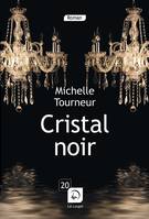 Cristal Noir, Roman