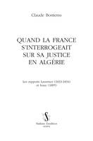 Quand la France s’interrogeait sur sa justice en Algérie, Les rapports Laurence (1833-1834) et Isaac (1895)