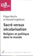 Sacré versus sécularisation, Religion et politique dans le monde