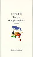 Tanger, oranges amères, roman