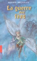 tome 1, La guerre des fées - tome 1