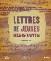 Lettres de jeunes résistants, J'aurais voulu vivre