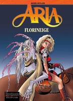 Aria., 25, Aria - Tome 25 - Florineige