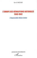 L'Europe des révolutions nationales, 1940-1942 - L'impossible Union latine