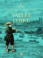 Les contes populaires de la vallée de la Loire