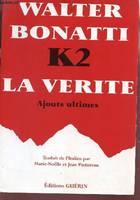 K2, la vérité, ajouts ultimes