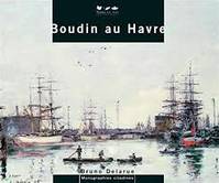 Monographie citadines, Boudin au Havre