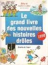 Le grand livre des nouvelles histoires drôles