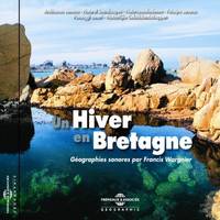 UN HIVER EN BRETAGNE CD AMBIANCES NATURELLES PAR FRANCIS WARGNIER