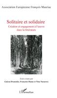 Solitaire et Solidaire, Création et engagement à l'oeuvre dans la littérature