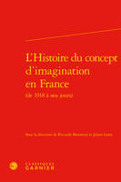 L'histoire du concept d'imagination en France, De 1918 à nos jours