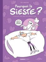 1, Pourquoi la sieste ? - tome 01, Coaché par maître roupillor