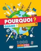 Pourquoi ? Quand ? Comment ?, 1000 questions réponses et 50 vidéos pour tout comprendre