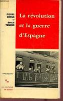 La révolution et la guerre d'Espagne