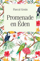 Promenade en Éden, Promenade en eden