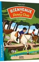 Bienvenue au poney club / La randonnée / Premiers pas