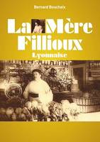 La Mère Fillioux, Lyonnaise