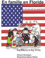 En famille en Floride, Big Blacky & Big Whity