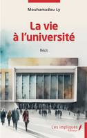 La vie à l'université, Récit