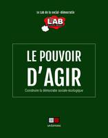 Le pouvoir d'agir, Construire la démocratie sociale-écologique