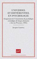 Universel et différentiel en psychologie