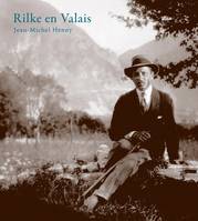 Rilke en Valais, Le temps de l'accomplissement