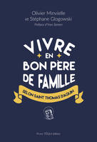 Vivre en bon père de famille selon Saint Thomas d'Aquin