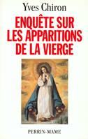 Enquête sur les apparitions de la Vierge