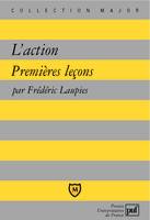 L'action. Premières leçons, premières leçons