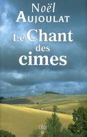 CHANT DES CIMES (LE)