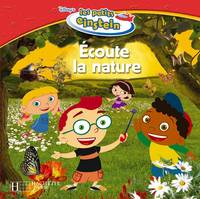 Ecoute la nature, LES PETITS EINSTEIN