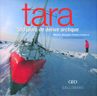 Tara, 500 jours de dérive arctique