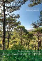 Voyage dans les forêts de l’Hérault, De Saint-Guilhem à l’Espinouse