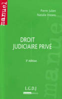 Manuel. Droit judiciaire privé - 3e édition