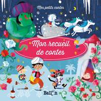 Mes petits contes, Mon recueil de contes - Volume 3