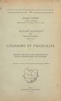 François Cottignies, dit Brûle-Maison (1678-1740) : chansons et pasquilles, Édition critique avec introduction, étude grammaticale et glossaire