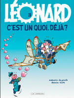 3, Léonard - tome 03 - Léonard, c'est un quoi, déjà ?