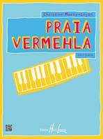 Praia Vermelha, Piano