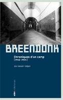 Breendonk, Chronique d'un camp (1940-1944)