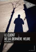 Le client de la dernière heure