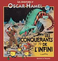 Les aventures d'Oscar Hamel et Isidore., 9, Les conquérants de l'infini